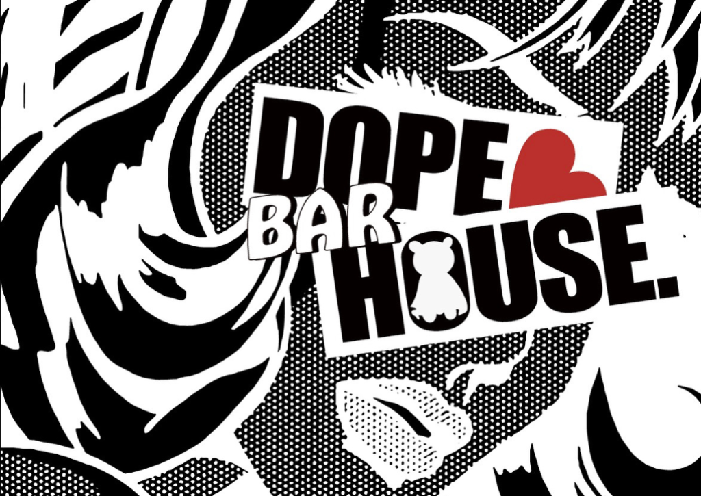 BAR  DOPE HOUSE♥️